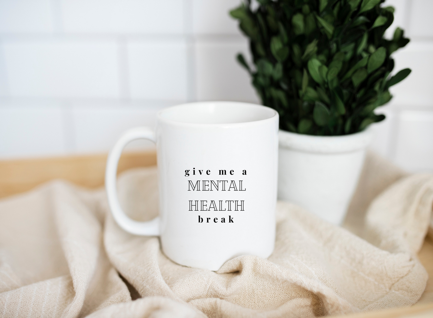 Mental Health Break Mug