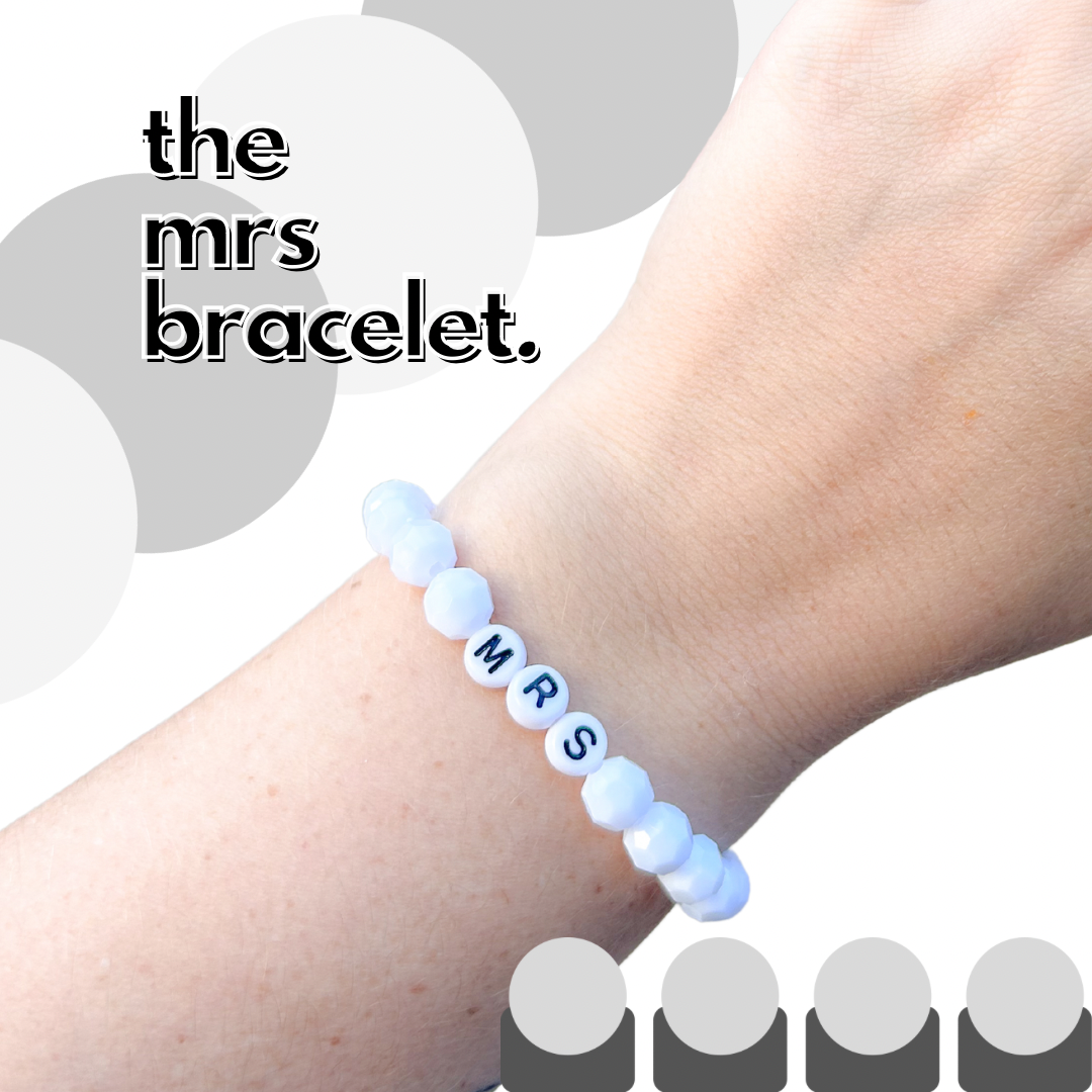 “Mrs” Bracelet