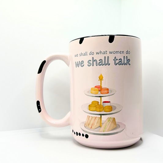 We Shall Talk Mug