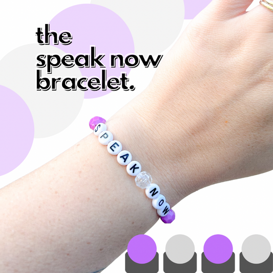 “Speak Now” Bracelet