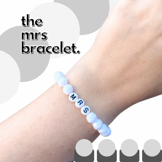 “Mrs” Bracelet